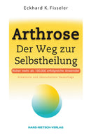 Arthrose Der Weg zur Selbstheilung