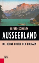 Ausseerland. Bühne hinter den Kulissen