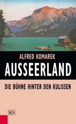 Ausseerland. Bühne hinter den Kulissen