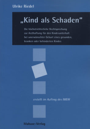 'Kind als Schaden'