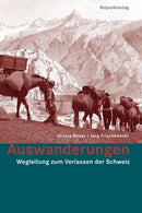 Auswanderungen Wegleitung zum Verlassen der Schweiz