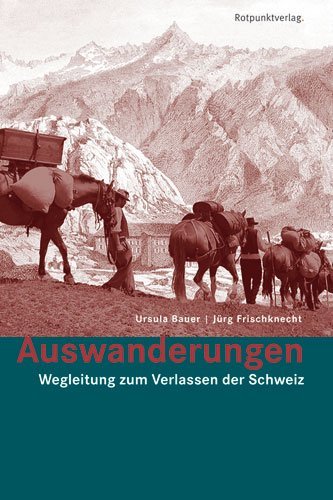 Auswanderungen Wegleitung zum Verlassen der Schweiz