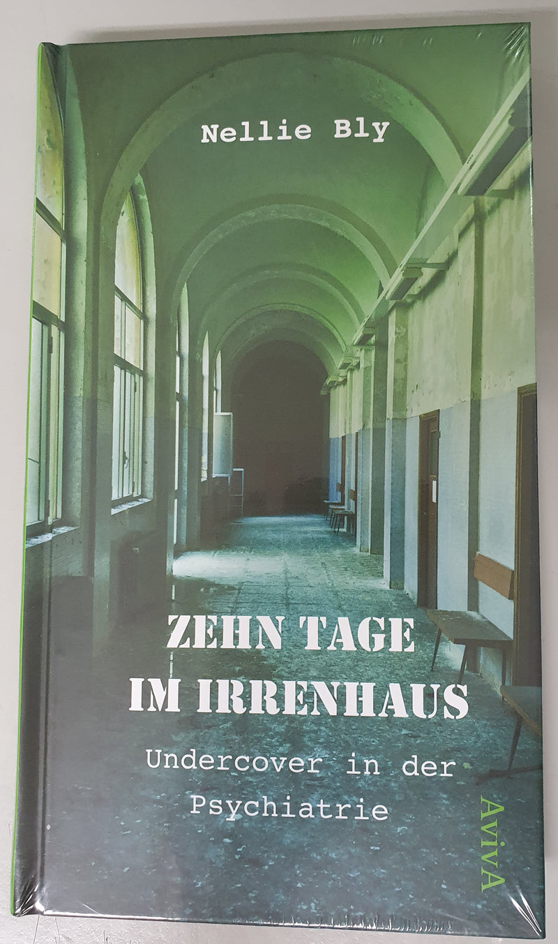 ZEHN TAGE IM IRRENHAUS