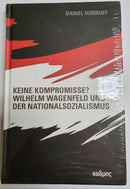 Keine Kompromisse? Wilhelm Wagenfeld und der Nationalsozialismus