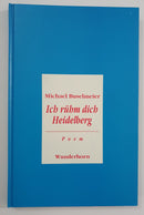 Ich Rühm Dich Heidelberg