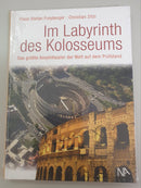 Im Labyrinth des Kolosseums