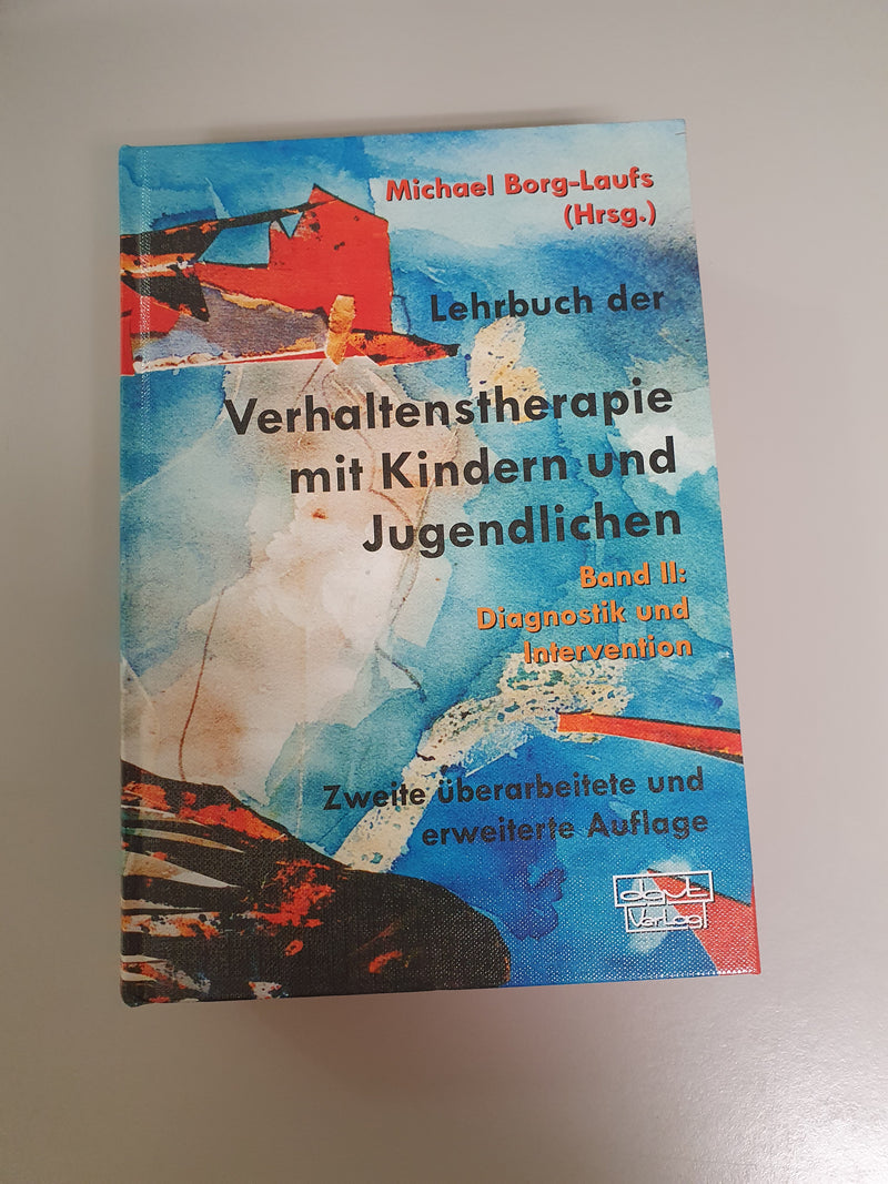 Lehrbuch der Verhaltenstherapie mit Kindern und Jugendlichen- Band II