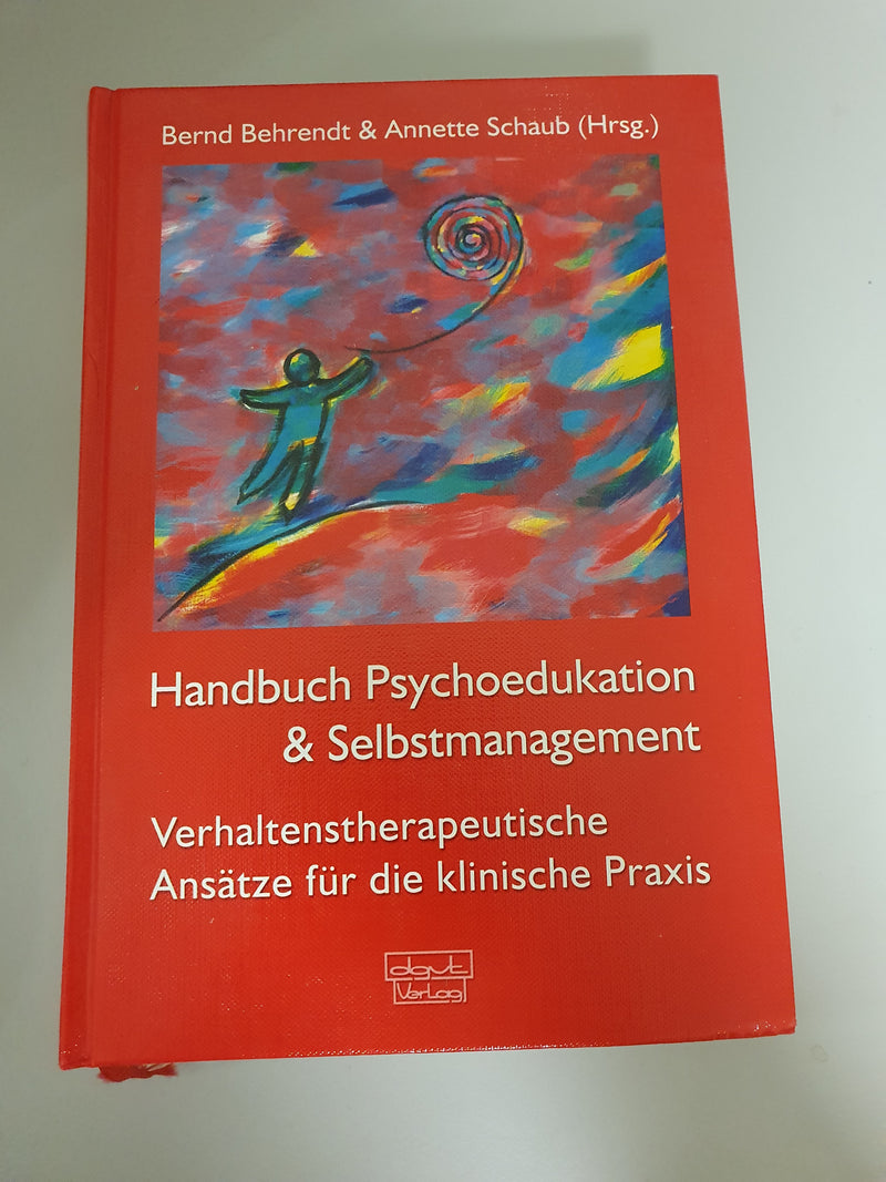 Handbuch Psychoedukation und Selbstmanagement: Verhaltenstherapeutische Ansätze