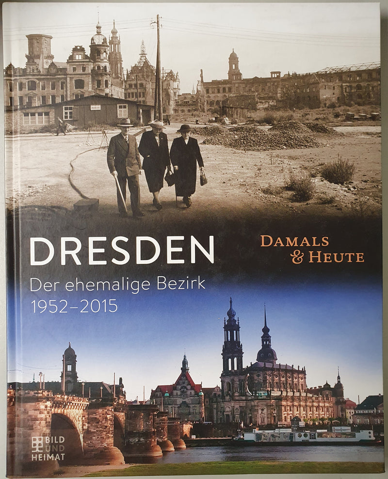 Dresden damals und heute