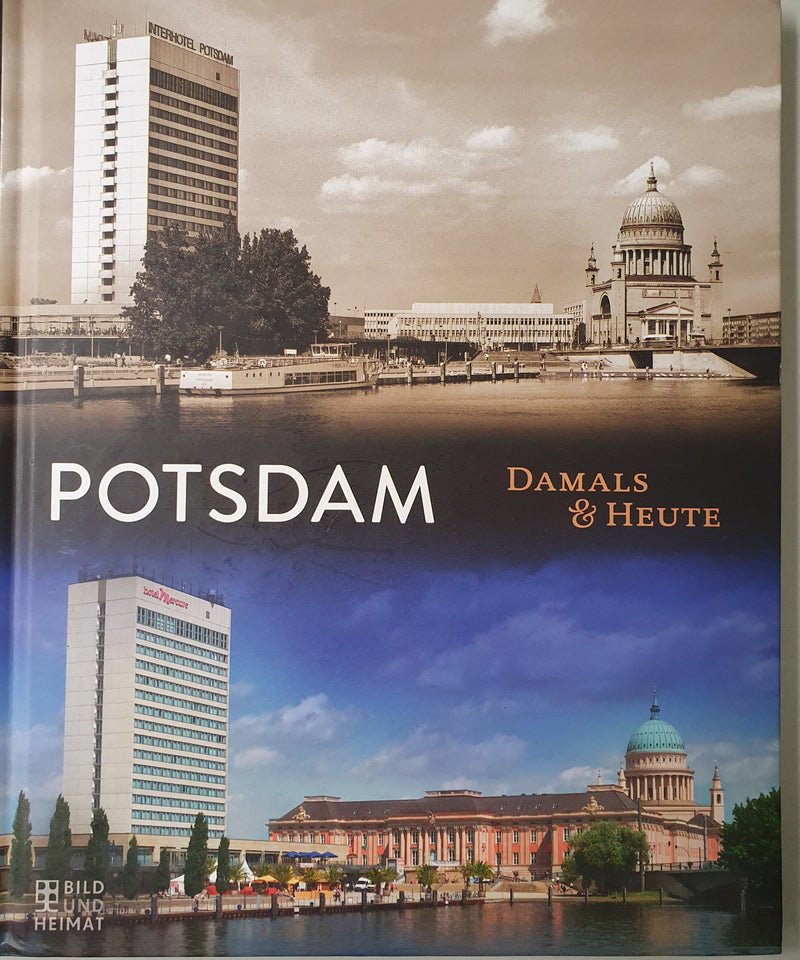 Potsdam Damals & heute