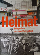 Heimat: Fotografien aus dem Ruhrgebiet