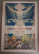 Akrons Crowley Tarot Führer 2: Das Buch Thoth. Ein ägyptischer Tarot