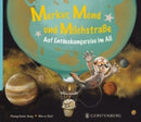 Merkur, Mond und Milchstraße -Auf Entdeckungsreise im All