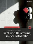 Licht und Belichtung in der Fotografie
