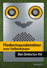 Fledermausdetektor selbst gebaut, Bausatz, Bat Detector Kit