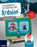 Der kleine Hacker: Programmieren für Einsteiger mit Arduino mit CD-ROM