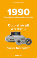 1990 - Technik aus deinem Geburtsjahr