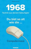 1968 - Technik aus deinem Geburtsjahr