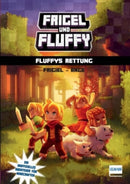 Frigel und Fluffy Fluffys Rettung (Band 2)