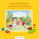 Wir können was, was ihr nicht könnt!