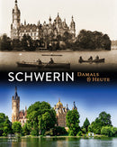 Schwerin Damals &Heute
