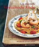 Echt italienisch- Venezianische Küche
