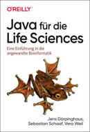 Java für die Life Sciences-Eine Einführung in die angewandte Bioinformatik