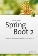 Spring Boot 2-Moderne Softwareentwicklung mit Spring 5