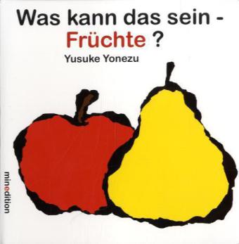 Was kann das sein? - Früchte