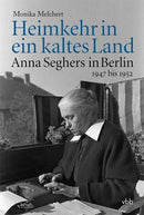 Heimkehr i.e.kaltes Land * Anna Seghers