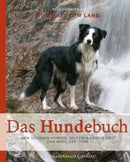 Das Hundebuch-Von schönen Hunden, seltenen Rassen und dem Wohl der Tiere