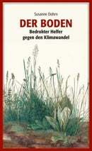 Der Boden -Bedrohter Helfer gegen den Klimawandel