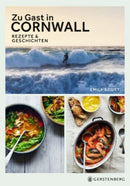 Zu Gast in Cornwall Rezepte & Geschichten