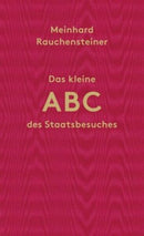 Das kleine ABC des Staasbesuches