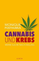 Cannabis und Krebs -Meine Suche nach Heilung