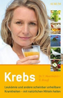 Krebs- Leukämie und andere scheinbar unheilbare Krankheiten