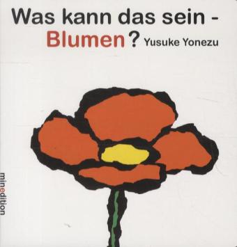 Was kann das sein - Blumen?