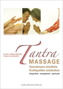 Tantra-Massage -Gemeinsam sinnliche Kraftquellen entdecken