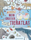 Mein großer Tieratlas 250 Tiere aus aller Welt
