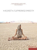 Die Kunst der Aufmerksamkeit