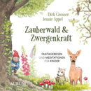Zauberwald & Zwergenkraft, 1 Audio-CD