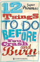 12 things to do before you crash and burn
