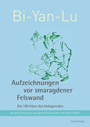 Aufzeichnungen vor smaragdener Felswand - Die 100 Kôan des Hekiganroku, Ungekürzte