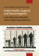 Public Health, Eugenik und Rassenhygiene