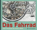 Das Fahrrad Vom Hochrad bis zum E-Bike
