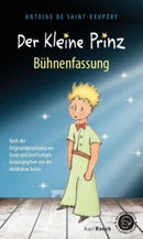 Der Kleine Prinz. Bühnenfassung der drehbühne berlin