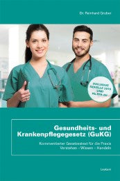 Gesundheits- u.Krankenpflegegesetz/GuKG