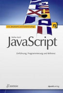 JavaScript Einführung, Programmierung und Referenz