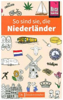 So sind sie, die Niederländer
