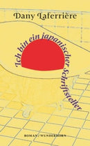 Ich bin ein japanischer Schriftsteller Roman